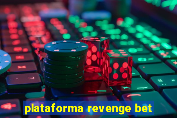 plataforma revenge bet